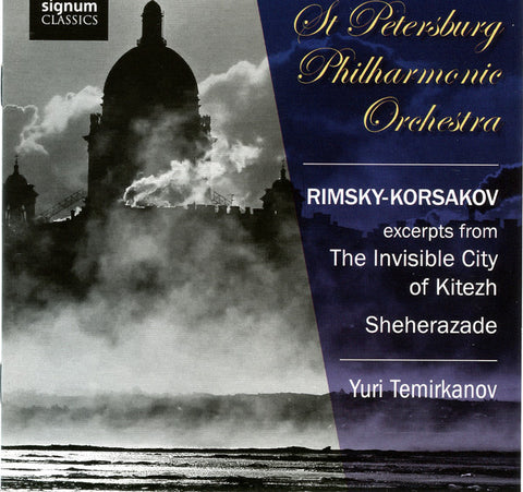 Nikolai Rimsky-Korsakov, Yuri Temirkanov, St. Petersburg Philharmonic Orchestra - Exceps From The Invisible City Of Kitezh -Sheherazade