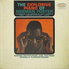 Herman Foster - The Explosive Piano Of Herman Foster