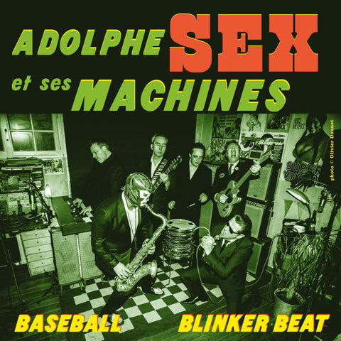 Adolphe Sex Et Ses Machines - Baseball / Blinker Beat