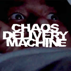 Chaos Delivery Machine - Burn Motherfucker, Burn