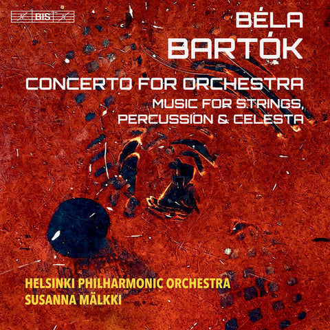 Béla Bartók, Helsinki Philharmonic Orchestra, Susanna Mälkki - Concerto For Orchestra / Music For Strings, Percussion & Celesta