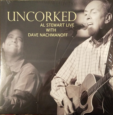 Al Stewart With Dave Nachmanoff - Uncorked - Al Stewart Live With Dave Nachmanoff