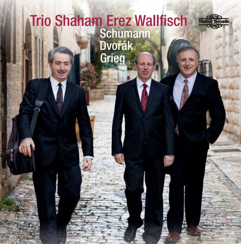 Trio Shaham Erez Wallfisch, Schumann, Dvořák, Grieg - Schumann, Dvořák Grieg