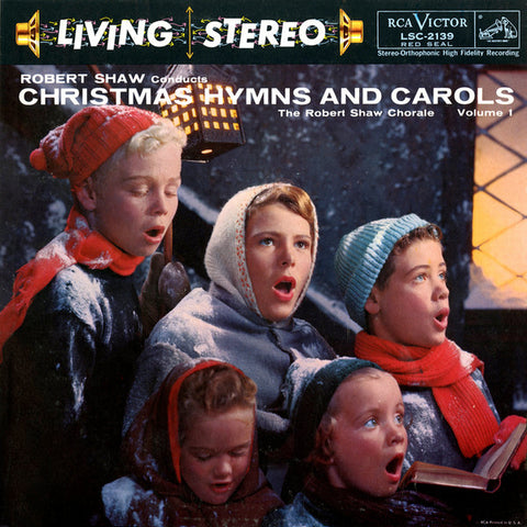 Robert Shaw, The Robert Shaw Chorale - Christmas Hymns And Carols Volume 1