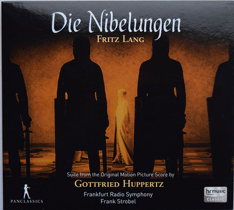 Gottfried Huppertz, Frank Strobel - Die Nibelungen (Suite From The Original Motion Picture Score)