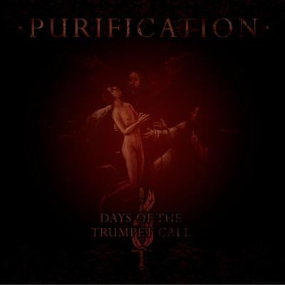 Days Of The Trumpet Call - Purification