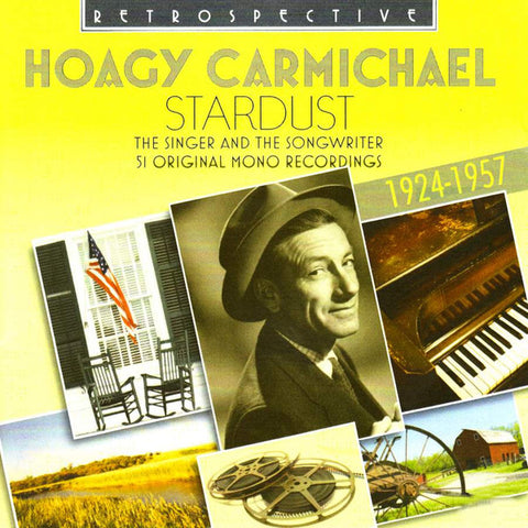 Hoagy Carmichael - Stardust - The Singer And The Songwriter