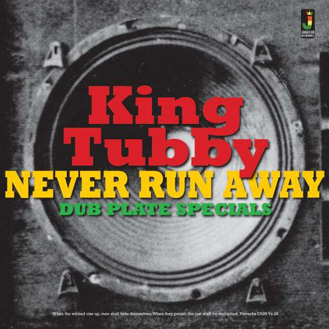 King Tubby - Never Run Away (Dub Plate Specials)