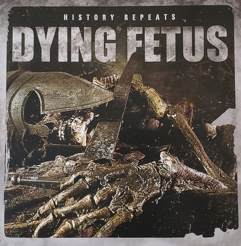 Dying Fetus - History Repeats
