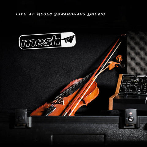 Mesh - Live At Neues Gewandhaus Leipzig