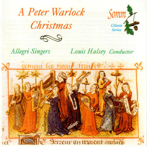 Peter Warlock / Allegri Singers Conducted By Louis Halsey / Margaret Cable - A Peter Warlock Christmas