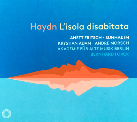 Haydn, Anett Fritsch • Sunhae Im • Krystian Adam • André Morsch, Akademie Für Alte Musik Berlin, Bernhard Forck - L’Isola Disabitata