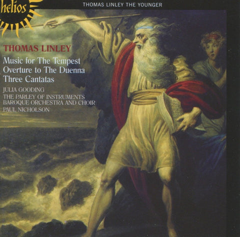 Thomas Linley The Younger, Julia Gooding, The Parley Of Instruments Baroque Orchestra And Choir, Paul Nicholson - Music For The Tempest / Overture To The Duenna / Three Cantatas