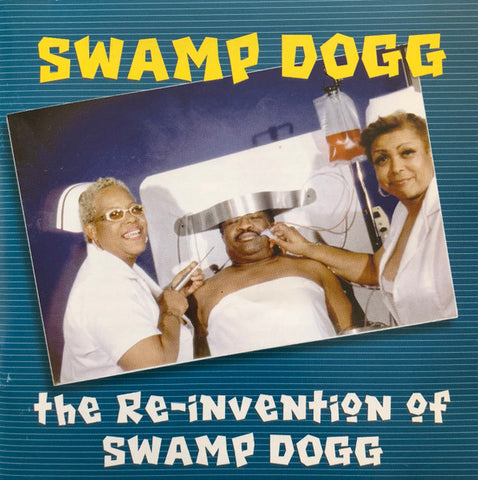 Swamp Dogg - the Re-invention Of Swamp Dogg