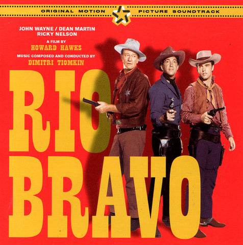 Dimitri Tiomkin - Rio Bravo (Original Motion Picture Soundtrack)