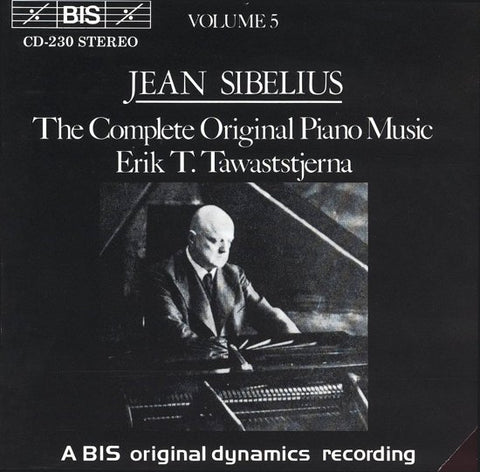 Jean Sibelius / Erik T. Tawaststjerna - The Complete Original Piano Music, Volume 5