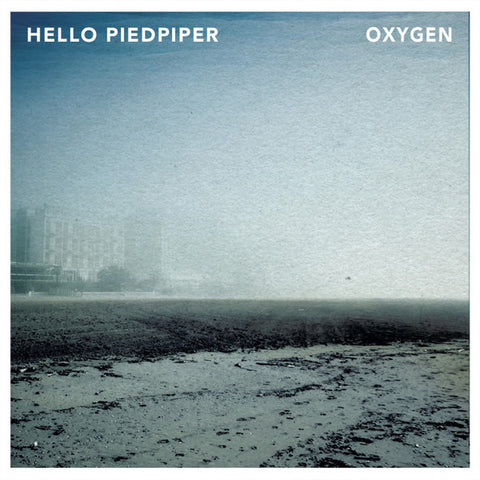 Hello Piedpiper - Oxygen