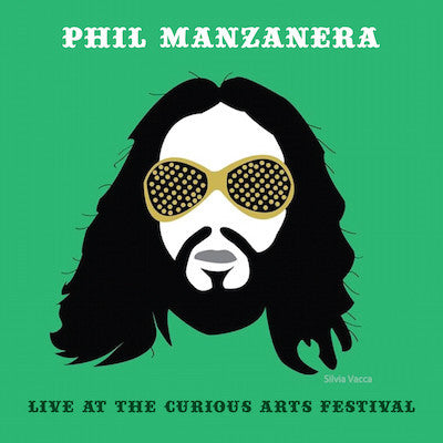 Phil Manzanera - Live At The Curious Arts Festival