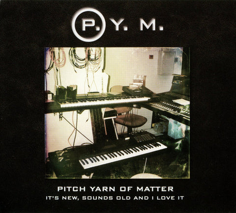 Pitch Yarn Of Matter - It's New, Sounds Old And I Love It