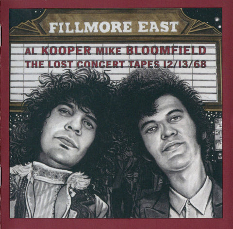 Al Kooper, Mike Bloomfield - Fillmore East (The Lost Concert Tapes 12/13/68)
