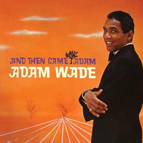 Adam Wade - And Then Came Adam