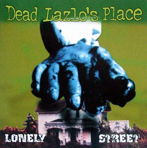 Dead Lazlo's Place - Lonely Street