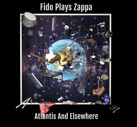 Fido Plays Zappa - Atlantis & Elsewhere
