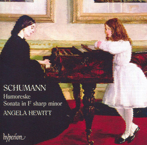Schumann / Angela Hewitt - Humoreske - Piano Sonata in F Sharp Minor