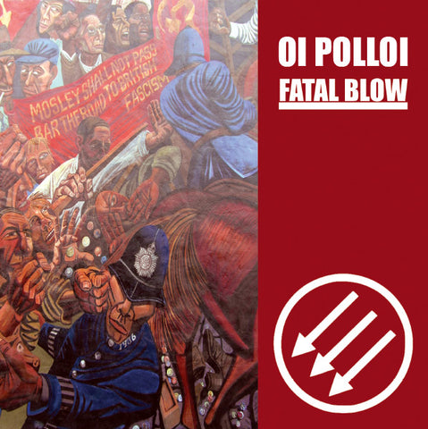 Oi Polloi / Fatal Blow - Oi Polloi / Fatal Blow