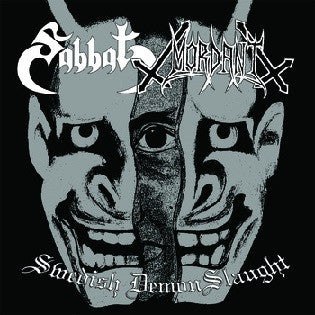 Sabbat / Mordant - Swedish DemonSlaught