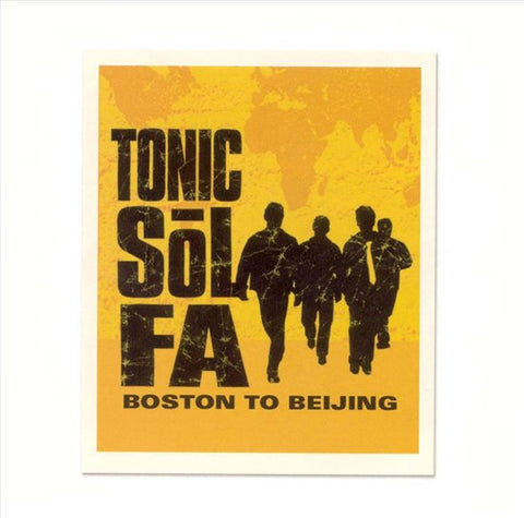 Tonic Sol-Fa - Boston To Beijing
