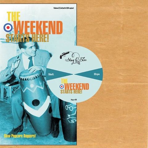 Various - The Weekend Starts Here! Volume 2 - Slow Popcorn Boppers