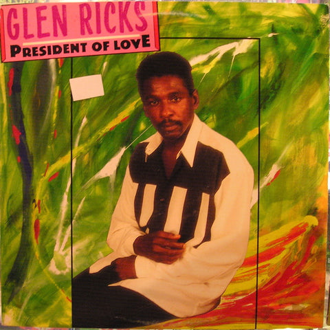Glen Ricks - President Of Love