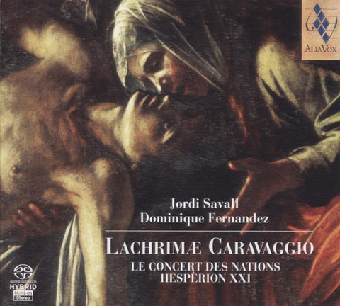 Jordi Savall, Dominique Fernandez, Le Concert Des nations, Hespèrion XXI - Lachrimæ Caravaggio