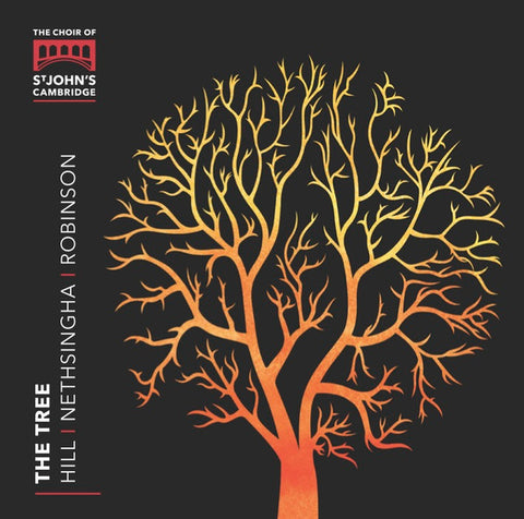 The Choir Of St John's Cambridge, Hill, Nethsingha, Robinson - The Tree