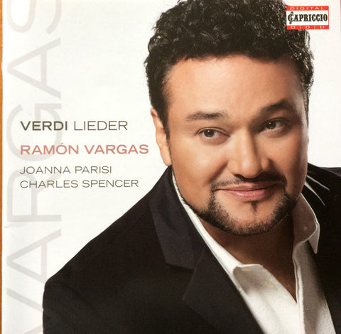 Ramón Vargas, Joanna Parisi, Charles Spencer - Verdi Lieder