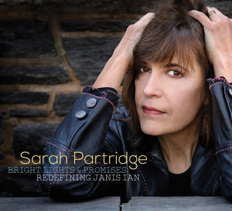 Sarah Partridge - Bright Lights and Promises: Redefining Janis Ian