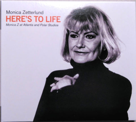 Monica Zetterlund - Here's To Life (Monica Z At Atlantis And Polar Studios)