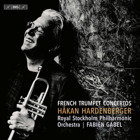 Håkan Hardenberger, Royal Stockholm Philharmonic Orchestra, Fabien Gabel - French Trumpet Concertos