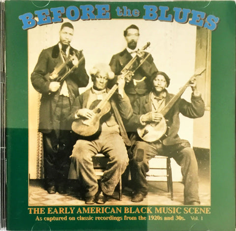Various, - Before The Blues, Vol.1 (The Early American Black Music Scene)