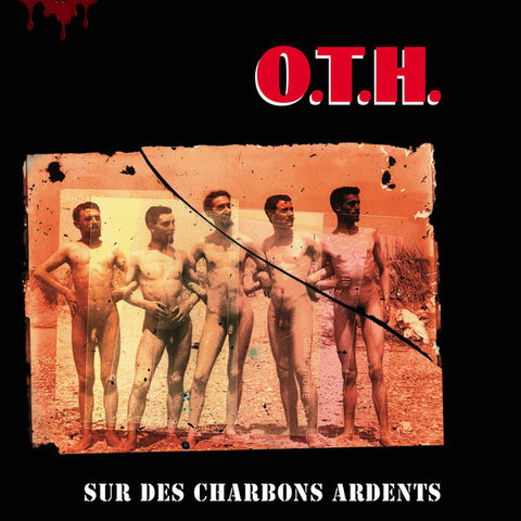 O.T.H. - Sur Des Charbons Ardents