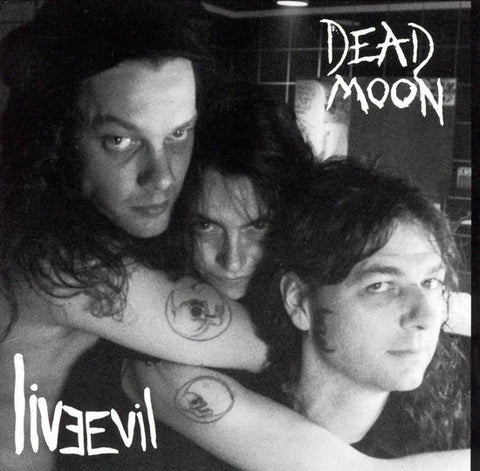 Dead Moon - Live Evil
