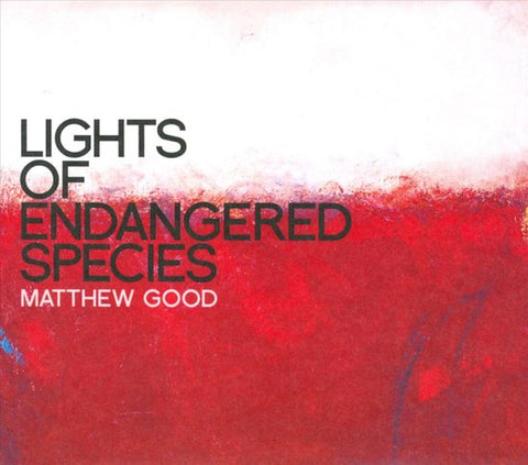 Matthew Good - Lights Of Endangered Species