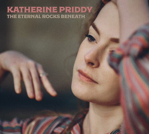 Katherine Priddy - The Eternal Rocks Beneath