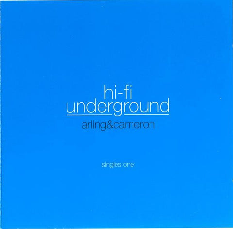Arling & Cameron - Hi-Fi Underground (Singles One)