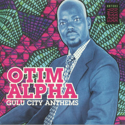 Otim Alpha - Gulu City Anthems