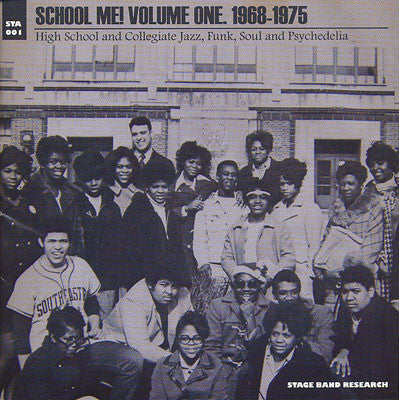 Various - School Me! Volume One, 1968-1975 - High School And Collegiate Jazz, Funk, Soul And Psychedelia