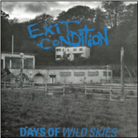 Exit Condition - Days Of Wild Skies