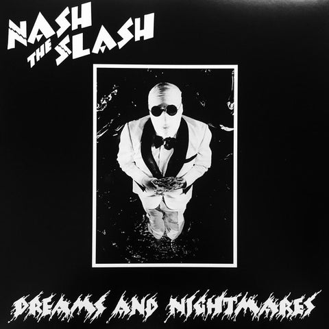 Nash The Slash - Dreams And Nightmares