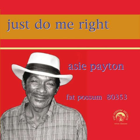 Asie Payton - Just Do Me Right